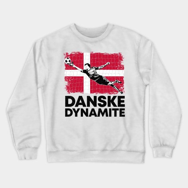 Goalkeeper Danske Dynamite Denmark Crewneck Sweatshirt by zeno27